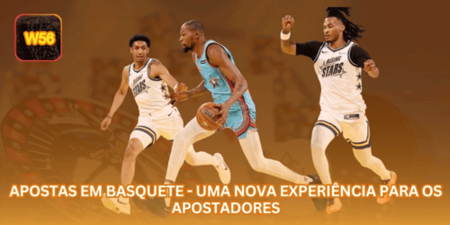 Apostas em Basquete - Uma Nova Experiência para os Apostadores.