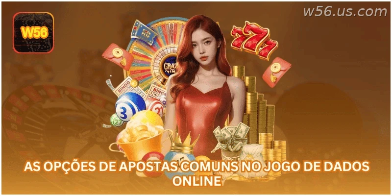 Opções de apostas comuns no jogo de dados online.