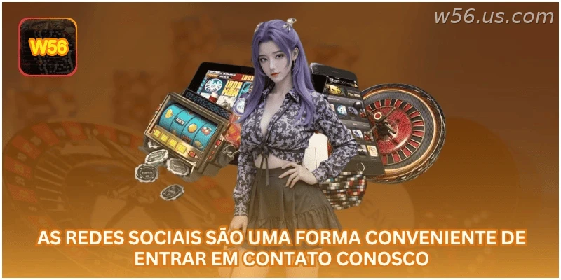 As redes sociais são uma forma conveniente de entrar em contato conosco.
