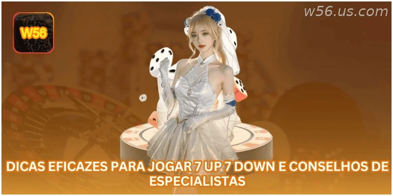 Dicas Eficazes Para Jogar 7 Up 7 Down E Conselhos De Especialistas