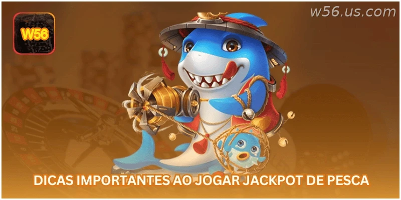 Dicas importantes para jogar jackpot de pesca com responsabilidade