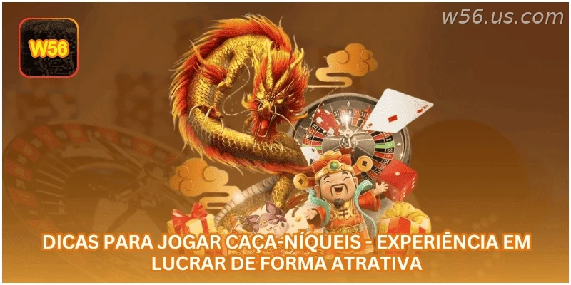 Dicas para Jogar Caça-Níqueis - Experiência em Lucrar de Forma Atrativa.