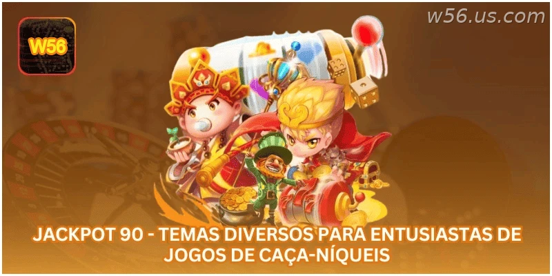 Jackpot 90 - Temas diversos para entusiastas de jogos de caça-níqueis