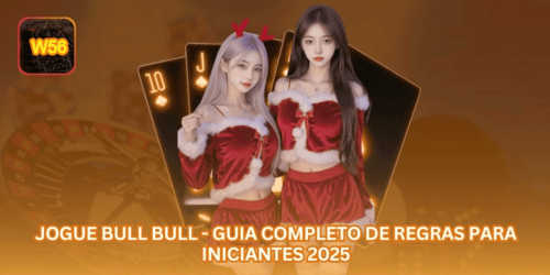 Jogue Bull Bull - Guia Completo de Regras para Iniciantes 2025.