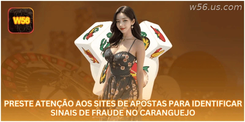 Preste atenção aos sites de apostas para identificar sinais de fraude em caranguejo.